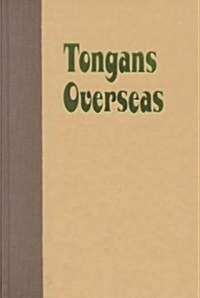 Tongans Overseas: Between Two Shores (Hardcover)
