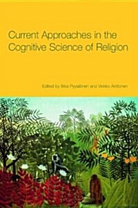 Current Approaches in the Cognitive Science of Religion (Hardcover)