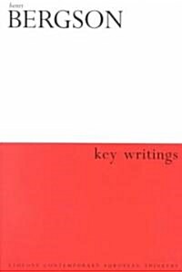 Henri Bergson: Key Writings (Paperback)