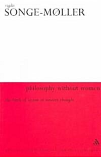 Philosophy Without Women (Paperback)