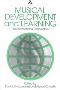 Musical Development and Learning: The International Perspective (Paperback)