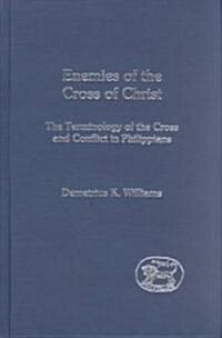 Enemies of the Cross of Christ (Hardcover)