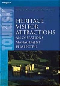 Heritage Visitor Attractions : An Operations Management Perspective (Paperback)