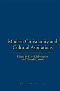 Modern Christianity and Cultural Aspirations (Hardcover)
