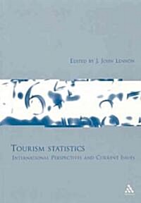 Tourism Statistics : International Perspectives and Current Issues (Paperback)