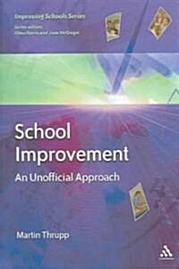 School Improvement : An Unofficial Approach (Paperback)