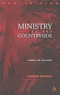 Ministry in the Countryside: Revised Expanded Edition : A Model for the Future (Paperback)