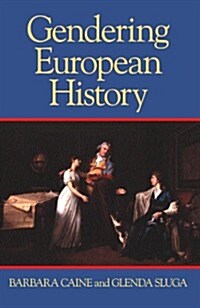 Gendering European History: 1780- 1920 (Paperback)