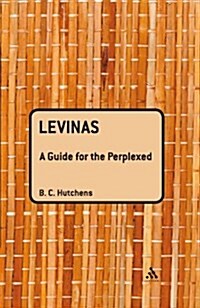 Levinas : A Guide for the Perplexed (Hardcover)