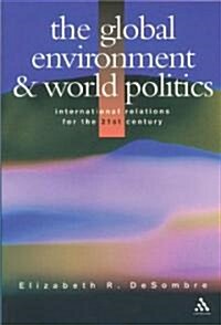 Global Environment and World Politics (Paperback)