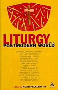 Liturgy in a Postmodern World (Paperback)