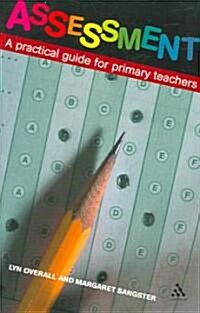 Assessment : A Practical Guide for Primary Teachers (Paperback)