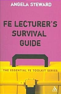 FE Lecturers Survival Guide (Paperback)