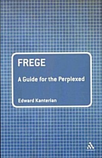 Frege: A Guide for the Perplexed (Paperback)