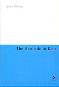 The Aesthetic in Kant: A Critique (Hardcover)