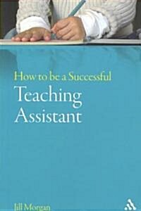 How to Be a Successful Teaching Assistant (Paperback)