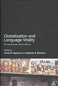 Globalization and Language Vitality : Perspectives from Africa (Paperback)