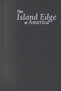 The Island Edge of America (Hardcover)