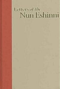 Letters of the Nun Eshinni: Images of Pure Land Buddhism in Medieval Japan (Hardcover)