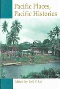 Pacific Places, Pacific Histories (Hardcover)