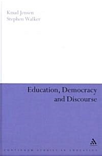 Education, Democracy and Discourse (Hardcover)