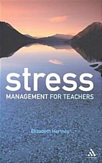 Stress Management for Teachers (Paperback)