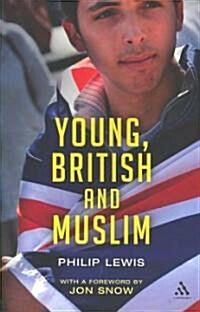Young, British and Muslim (Paperback)