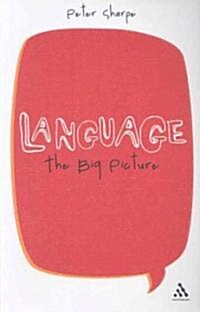 Language: The Big Picture (Paperback)