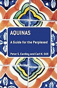 Aquinas: A Guide for the Perplexed (Paperback)