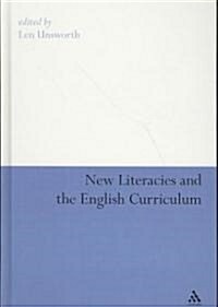 New Literacies and the English Curriculum (Hardcover)