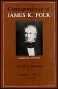 Correspondence of James K. Polk, Volume 3: 1835-1836 Volume 3 (Hardcover, First Edition)