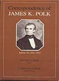 Corr James K Polk Vol 6: James Kvolume 6 (Hardcover)