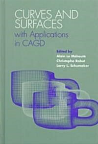 Curves and Surfaces with Applications in Cagd [and] Surface Fitting and Multiresolution Methods (Hardcover)