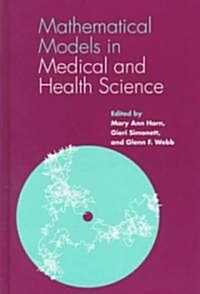 Mathematical Models in Medical and Health Science: A Medical Odyssey (Hardcover)