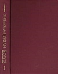 The Life and Thought of Josiah Royce: Revised and Expanded Edition (Hardcover, 2, Revised)