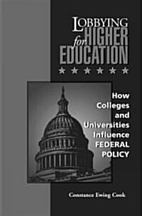 Lobbying for Higher Education: A U.S. Marines Photographs from Ground Zero (Hardcover)