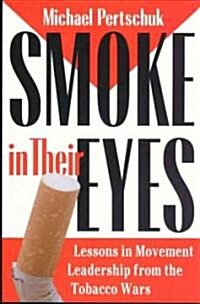 Smoke in Their Eyes: History, Representation, Ethics (Hardcover)