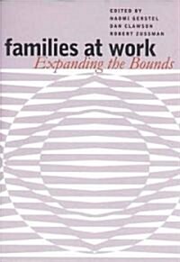Families at Work: Expanding the Bounds (Paperback)