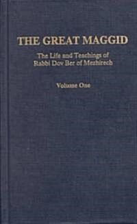 The Great Maggid: The Life and Teachings of Rabbi Dov Ber of Mezhirech (Hardcover, 3)