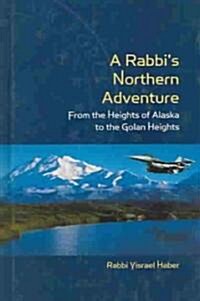 Rabbis Northern Adventure (Hardcover)