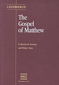 A Handbook on the Gospel of Matthew (Paperback, Reprint)