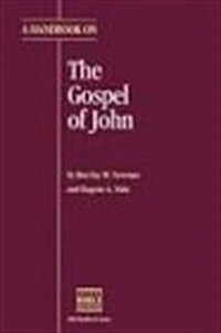 A Handbook on the Gospel of John (Paperback)