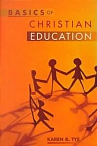 Basics of Christian Education (Paperback)