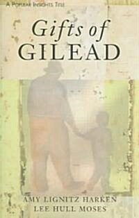 Gifts of Gilead (Paperback)