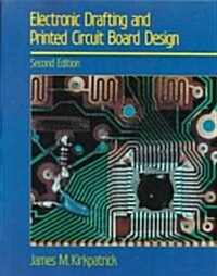 Electronic Drafting and Printed Circuit Board Design (Paperback, 2nd, Subsequent)