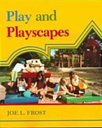 Play & Playscapes (Paperback)