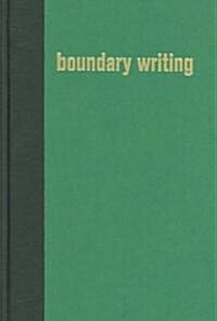 Boundary Writing: An Exploration of Race, Culture, and Gender Binaries in Contemporary Australia (Hardcover)