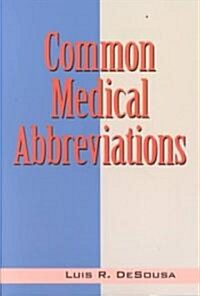 Common Medical Abbreviations (Paperback)