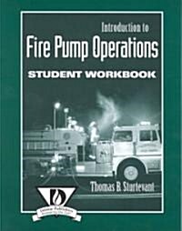 Introduction to Fire Pump Operations (Paperback, Workbook)