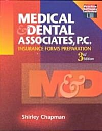 Medical and Dental Associates PC: Insurance Forms Preparation (Paperback, 3, Revised)